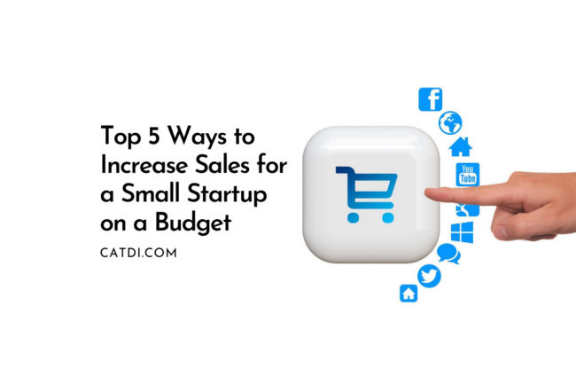Top-5-Ways-to-Increase-Sales-for-a-Small-Startup-on-a-Budget